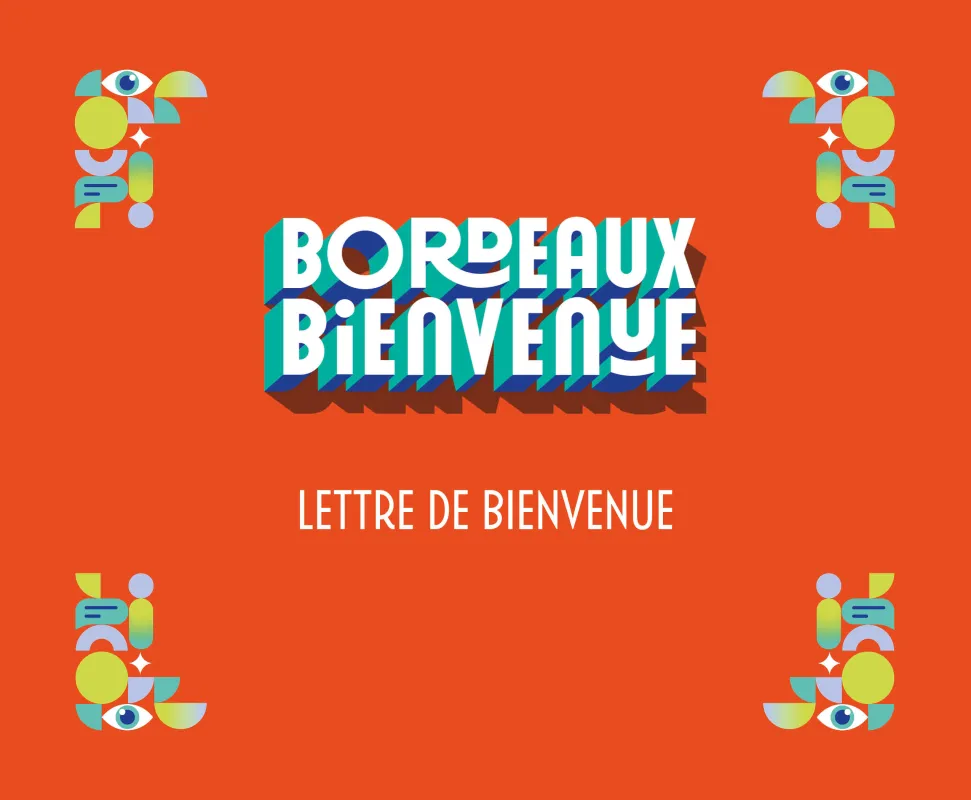 Lettre de bienvenue de Bordeaux avec des éléments décorateurs géométriques colorés comportant des yeux et des formes abstraites sur fond orange