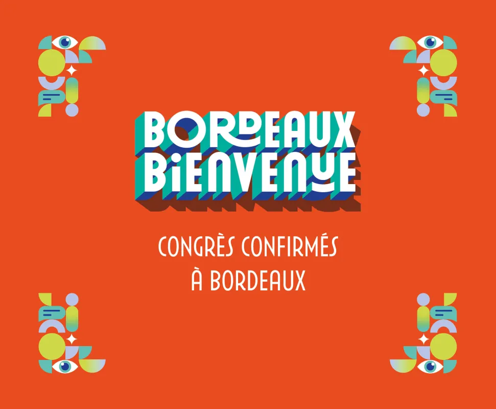 Affiche Bordeaux Bienvenue pour congrès confirmés à Bordeaux avec éléments décoratifs géométriques colorés sur fond orange