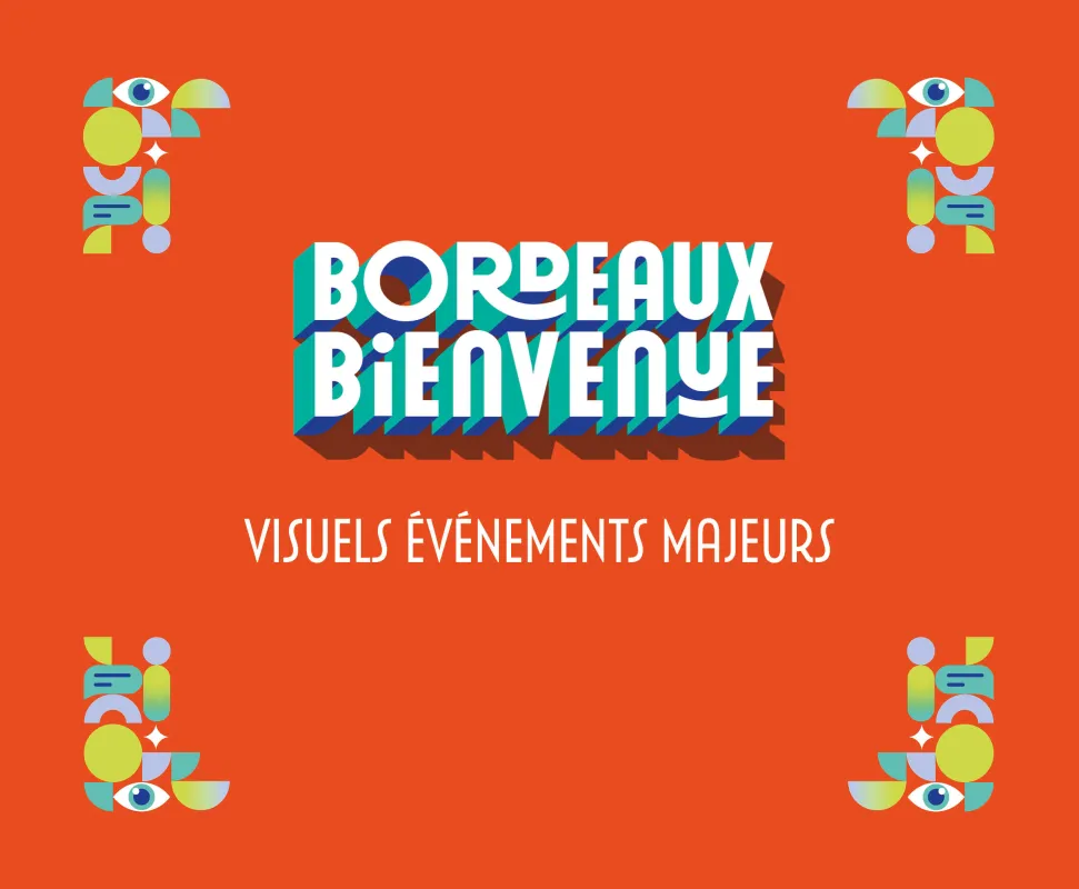 Logo Bordeaux Bienvenue avec des formes géométriques colorées et des yeux, annonçant les visuels des événements majeurs de la ville de Bordeaux sur fond orange