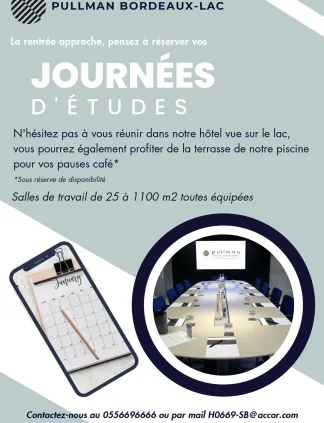 Affiche promotionnelle de l'hôtel Pullman Bordeaux-Lac pour les journées d'études avec salles de travail de 25 à 1100 m2, terrasse piscine et informations de contact