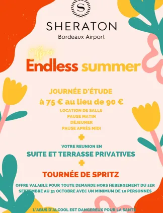 Flyer promotionnel du Sheraton Bordeaux Airport pour l'événement 'Endless Summer' proposant des journées d'étude à partir de 75 € au lieu de 90 €, incluant salles, terrasses privatives et tournée de spritz pour groupes de 10 personnes minimum du 1er septe