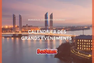 Vue panoramique de Bordeaux au crépuscule avec le fleuve Garonne, bâtiments illuminés et tours jumelles, texte 'Bordeaux Convention Bureau - Calendrier des Grands Événements' et logo du tourisme bordelais